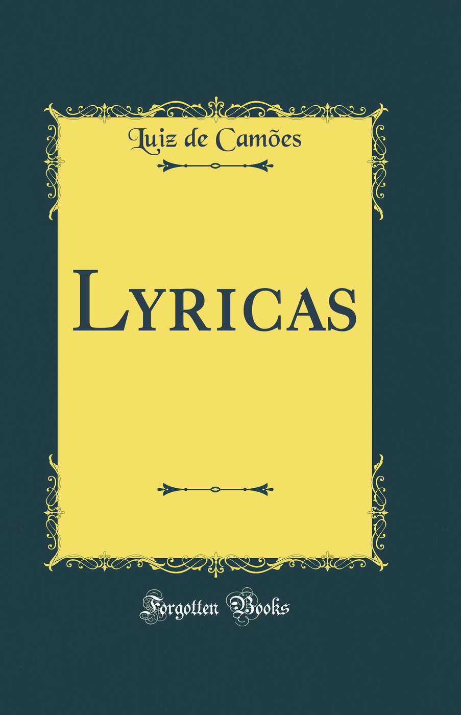Lyricas (Classic Reprint)