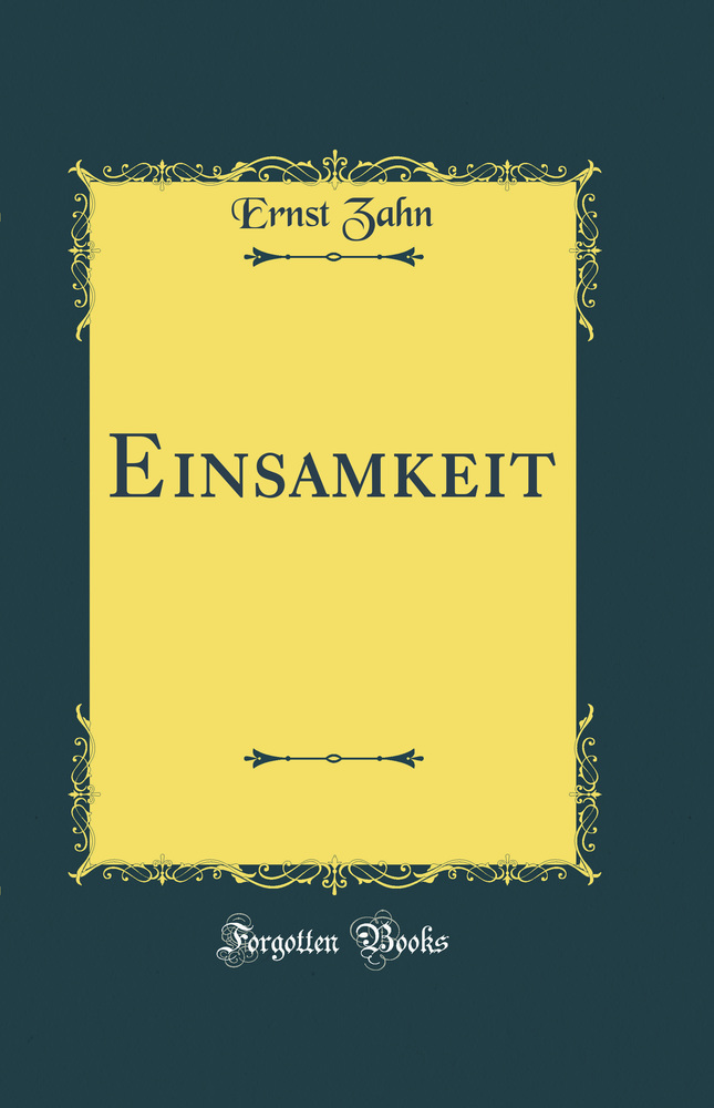 Einsamkeit (Classic Reprint)