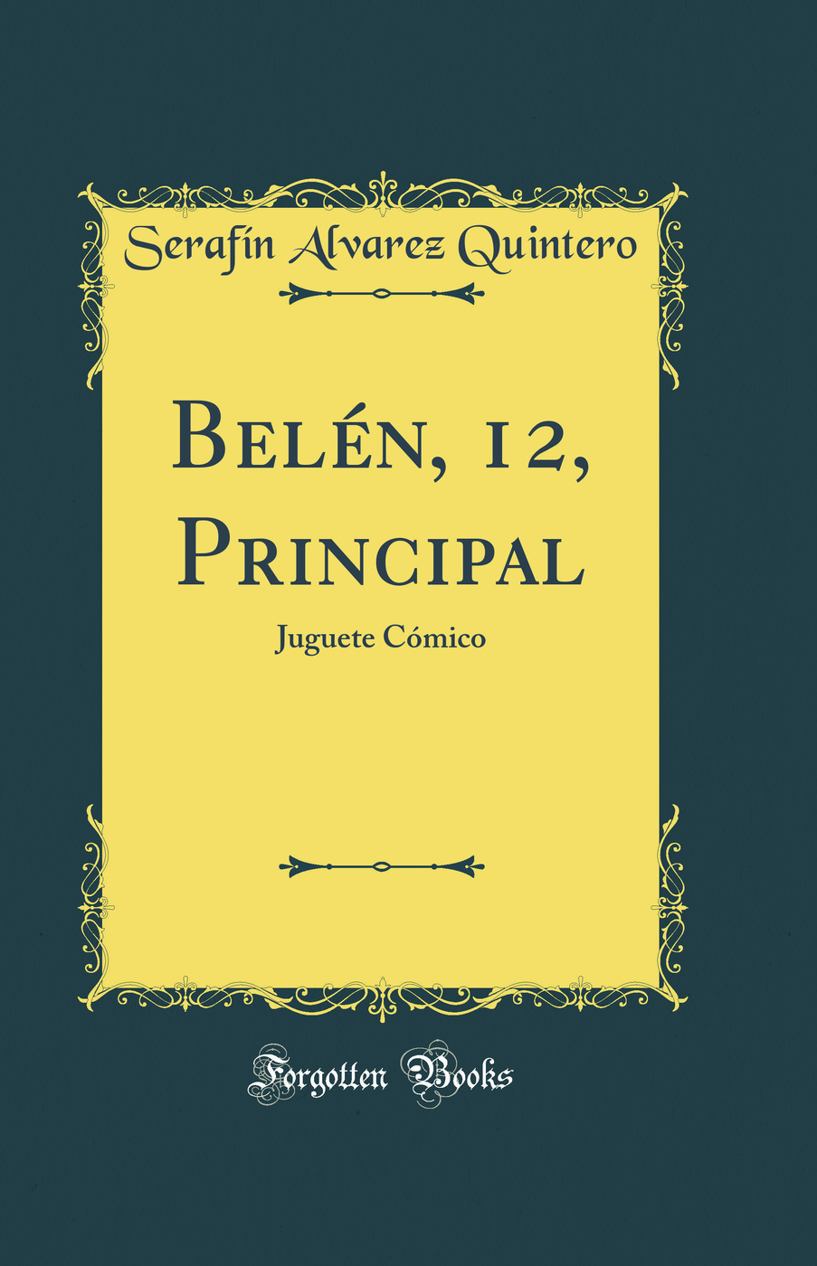 Belén, 12, Principal: Juguete Cómico (Classic Reprint)