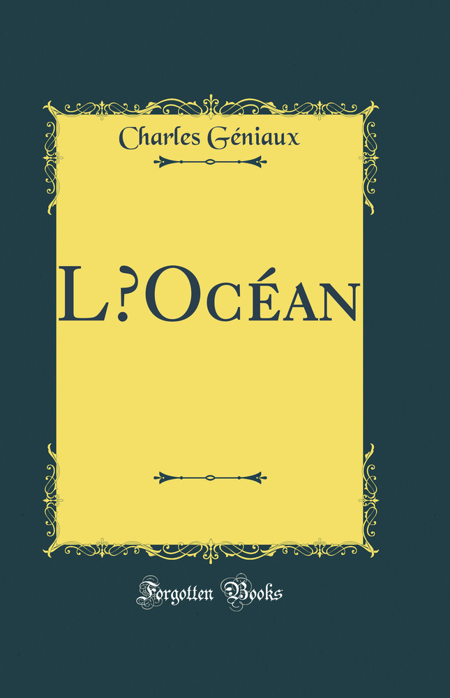 L’Océan (Classic Reprint)