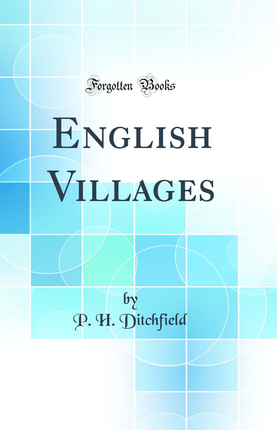 English Villages (Classic Reprint)
