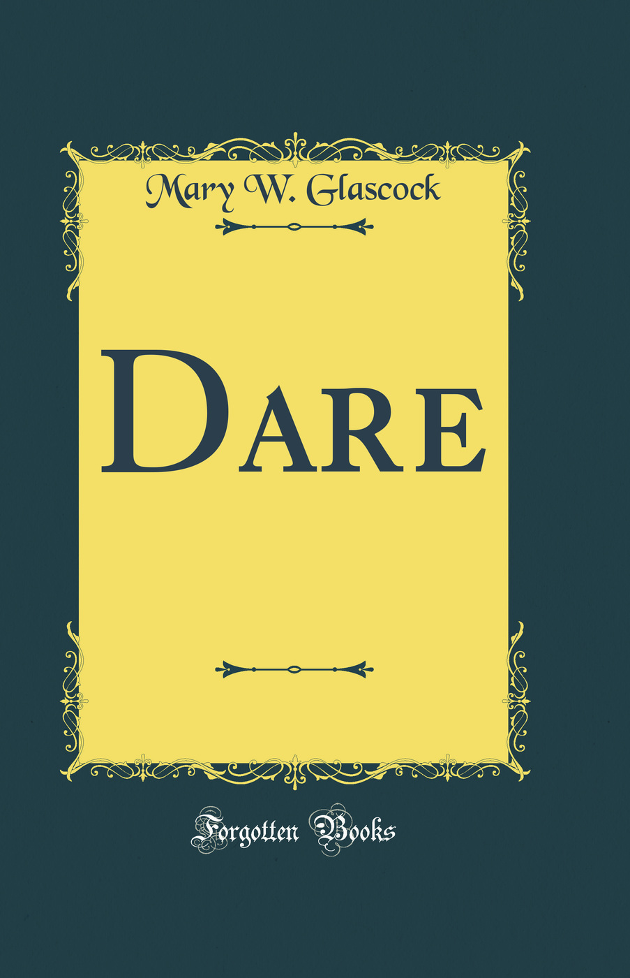 Dare (Classic Reprint)
