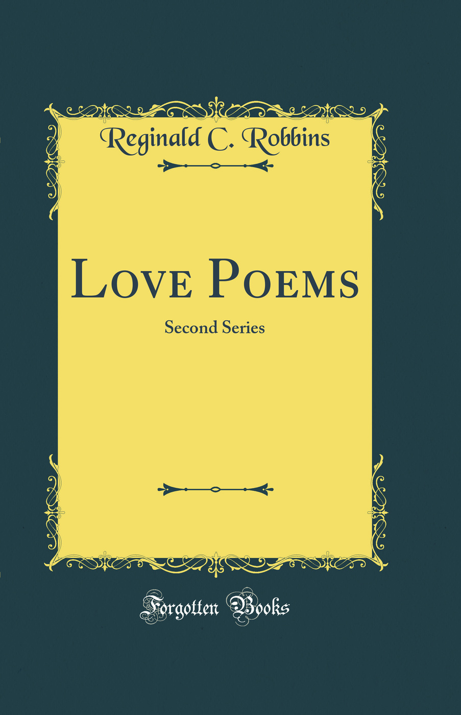 Love Poems: Second Series (Classic Reprint)