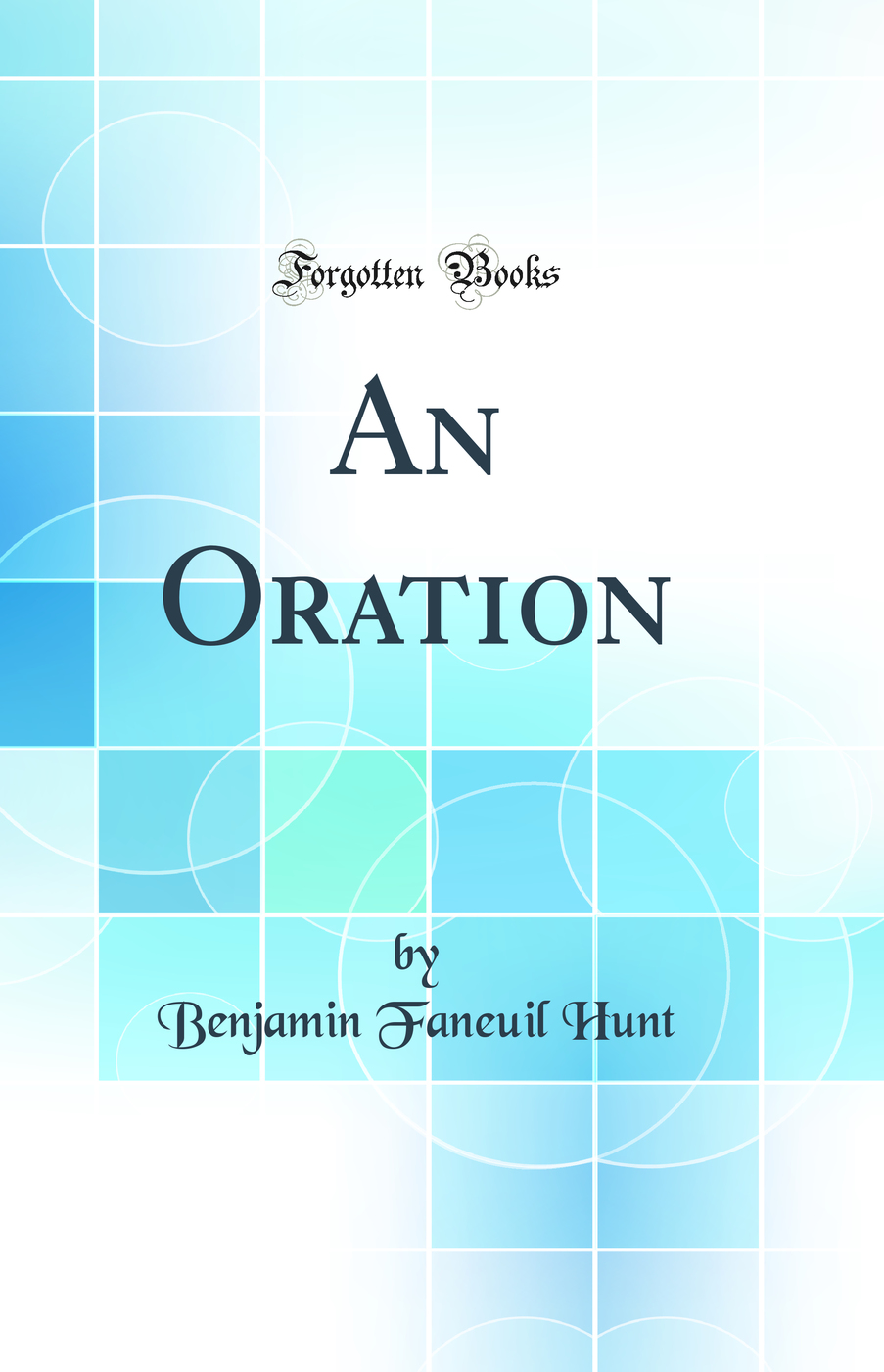 An Oration (Classic Reprint)