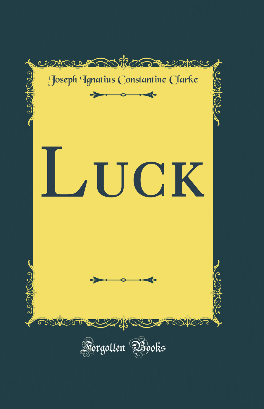 Luck (Classic Reprint)