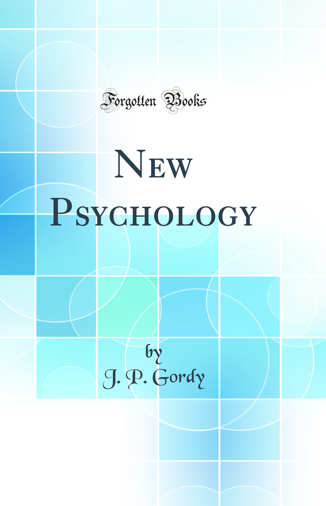 New Psychology (Classic Reprint)
