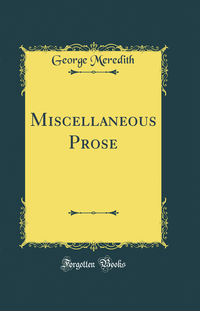 Miscellaneous Prose (Classic Reprint)
