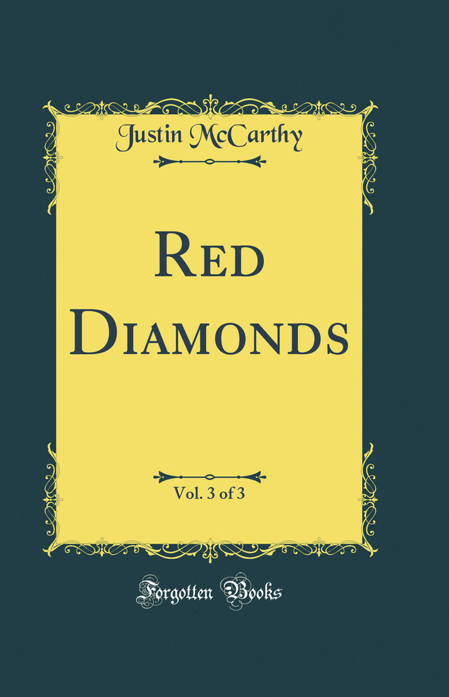 Red Diamonds, Vol. 3 of 3 (Classic Reprint)
