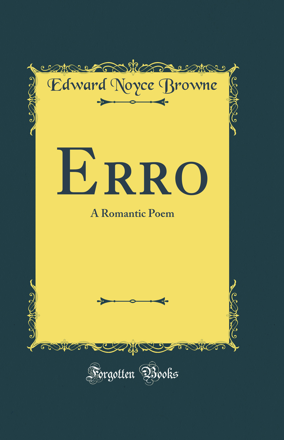Erro: A Romantic Poem (Classic Reprint)