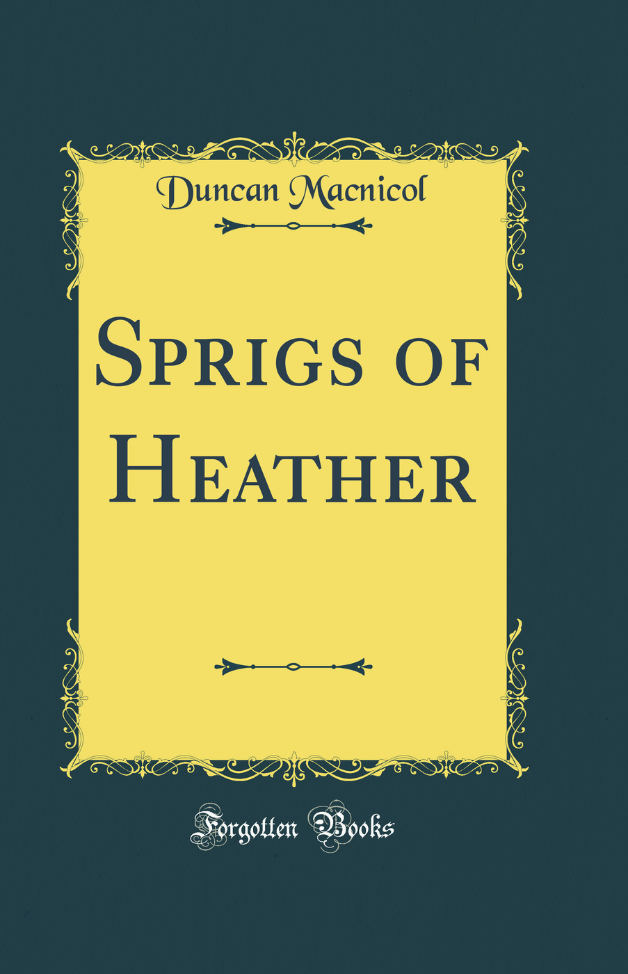 Sprigs of Heather (Classic Reprint)