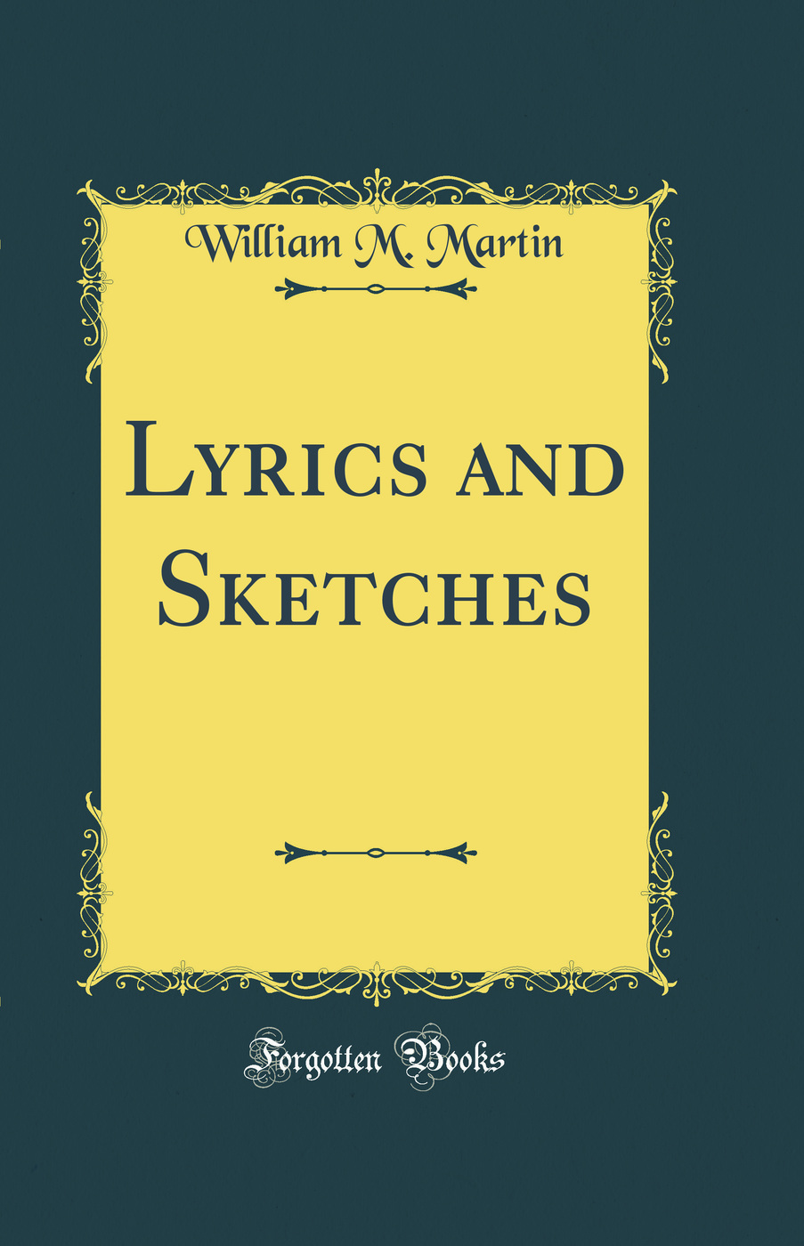 Lyrics and Sketches (Classic Reprint)