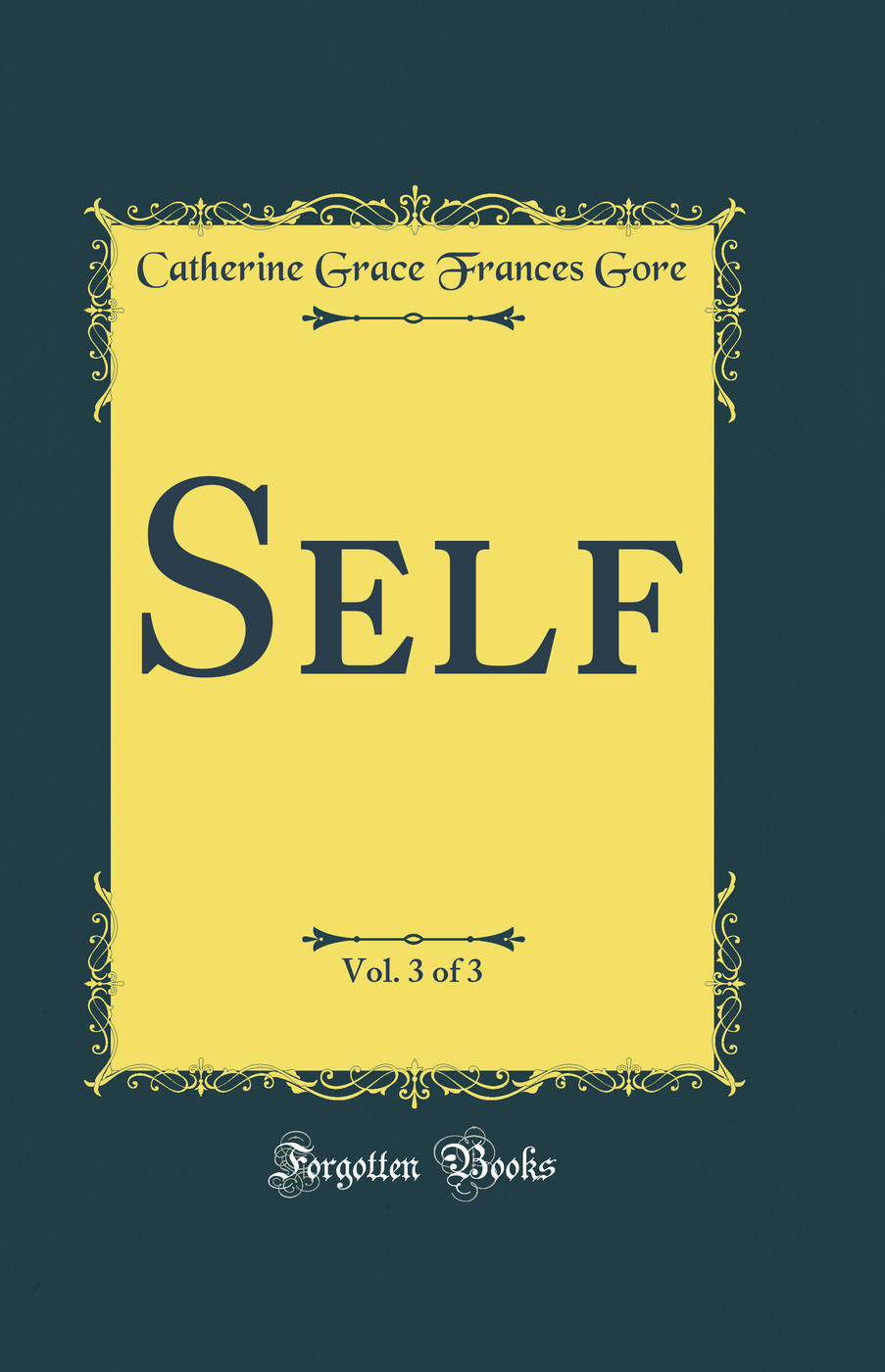 Self, Vol. 3 of 3 (Classic Reprint)