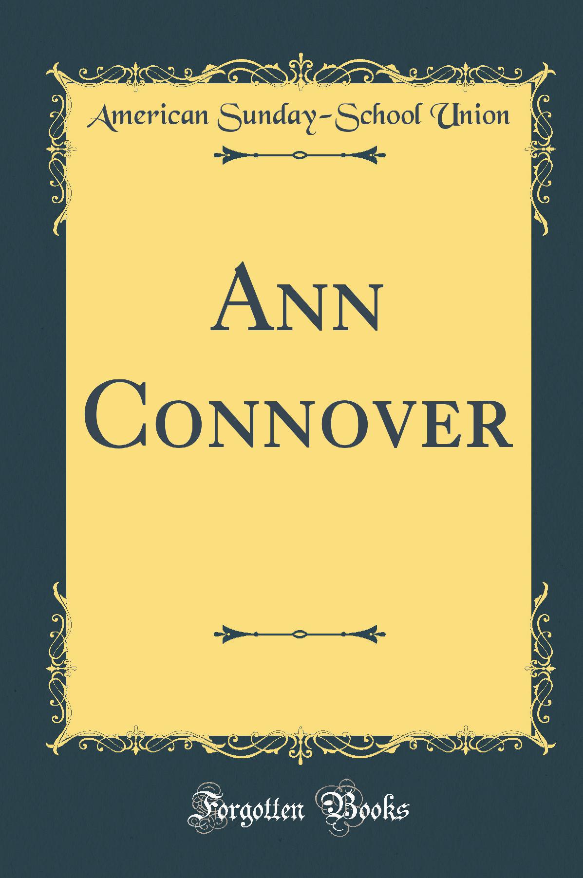 Ann Connover (Classic Reprint)
