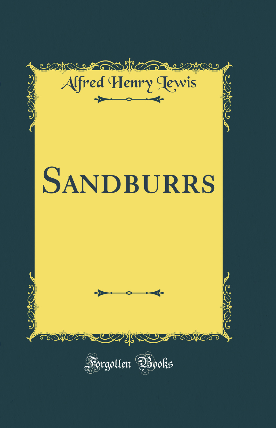 Sandburrs (Classic Reprint)