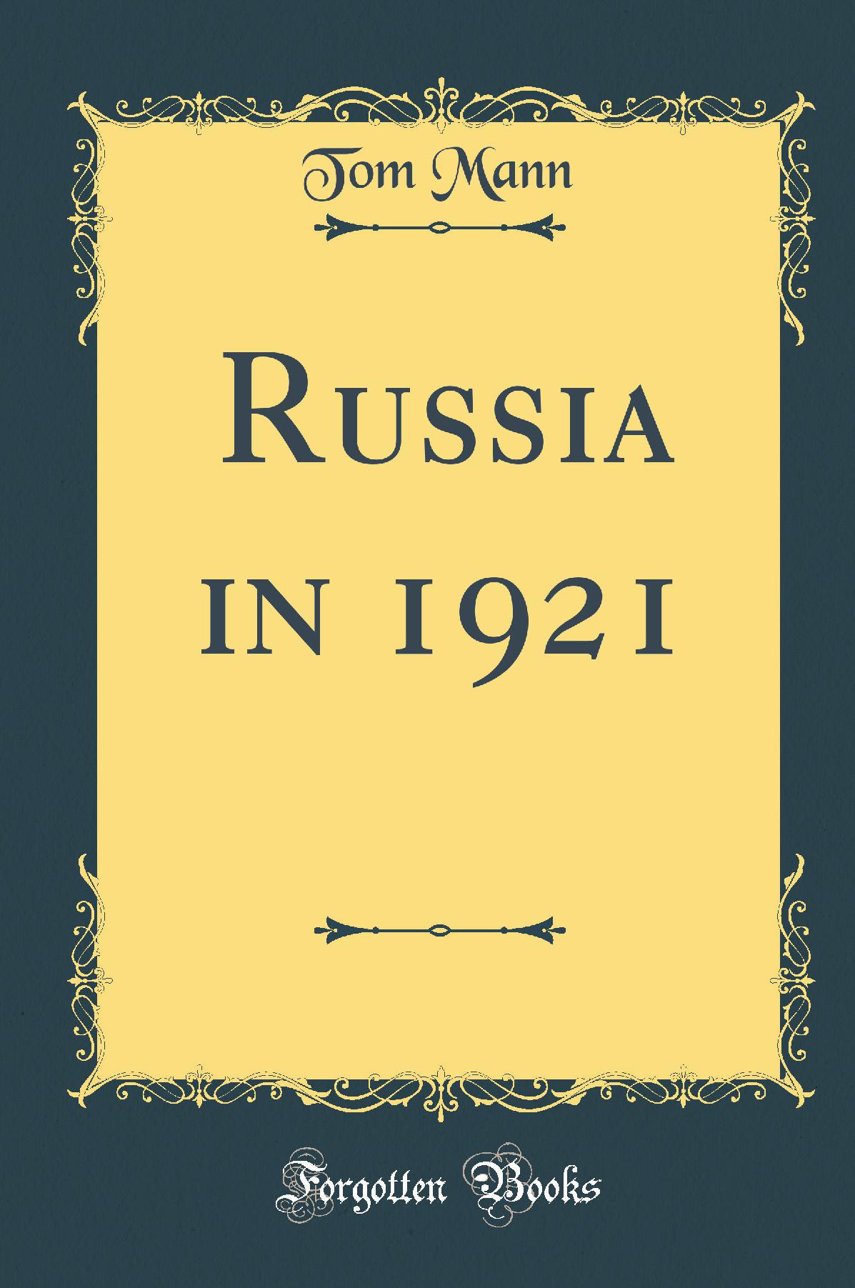 Russia in 1921 (Classic Reprint)