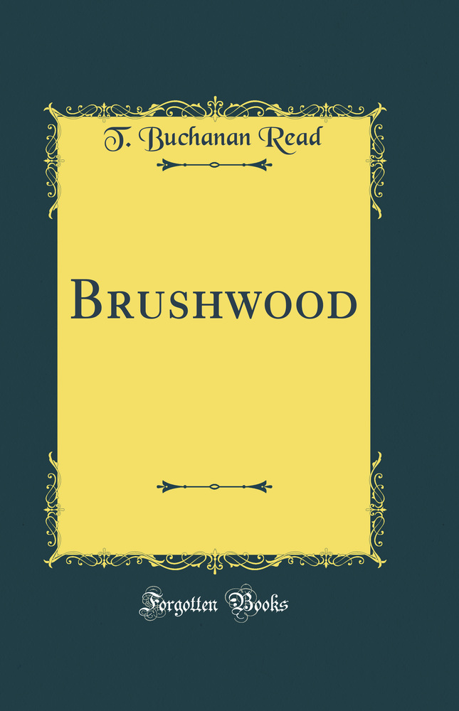 Brushwood (Classic Reprint)