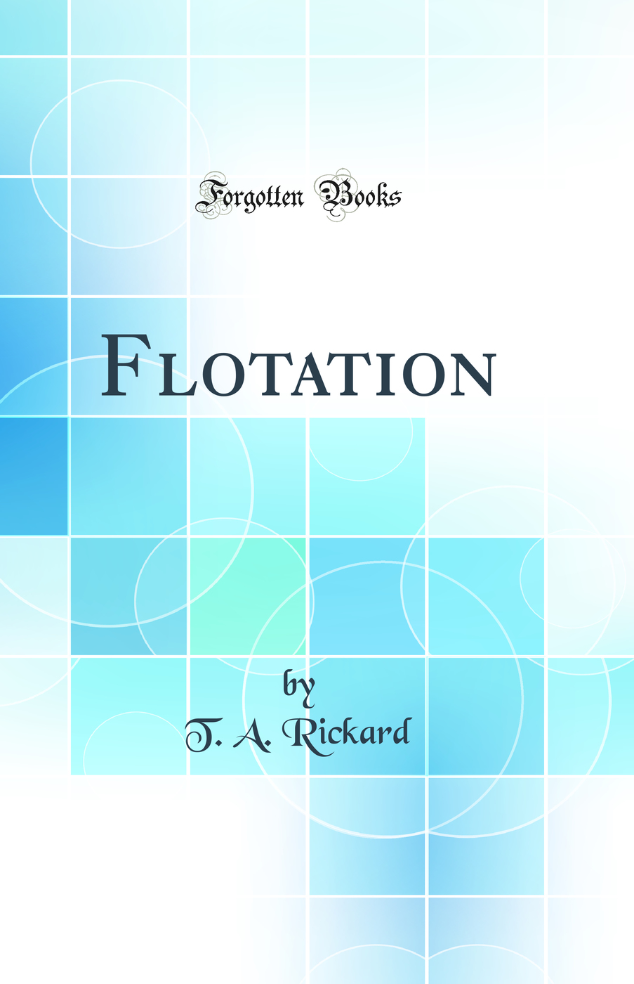 Flotation (Classic Reprint)