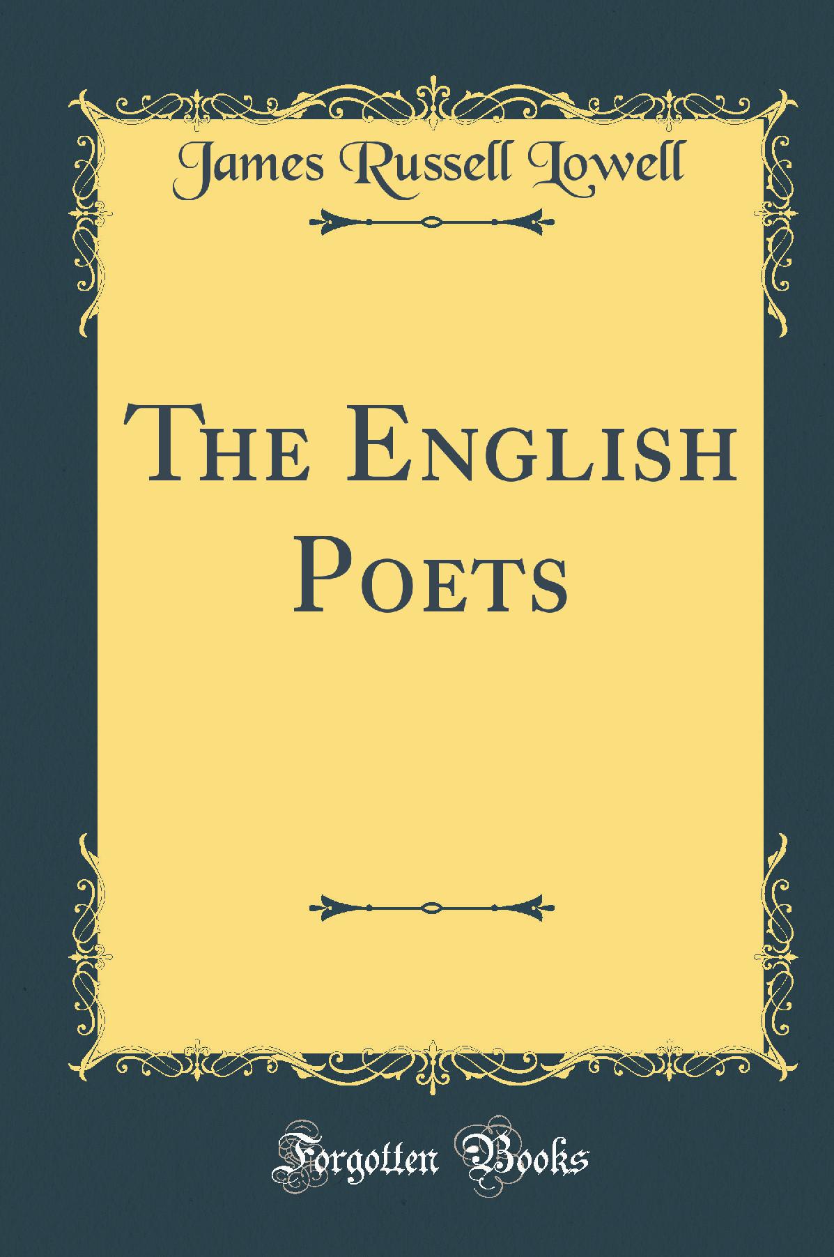 The English Poets (Classic Reprint)