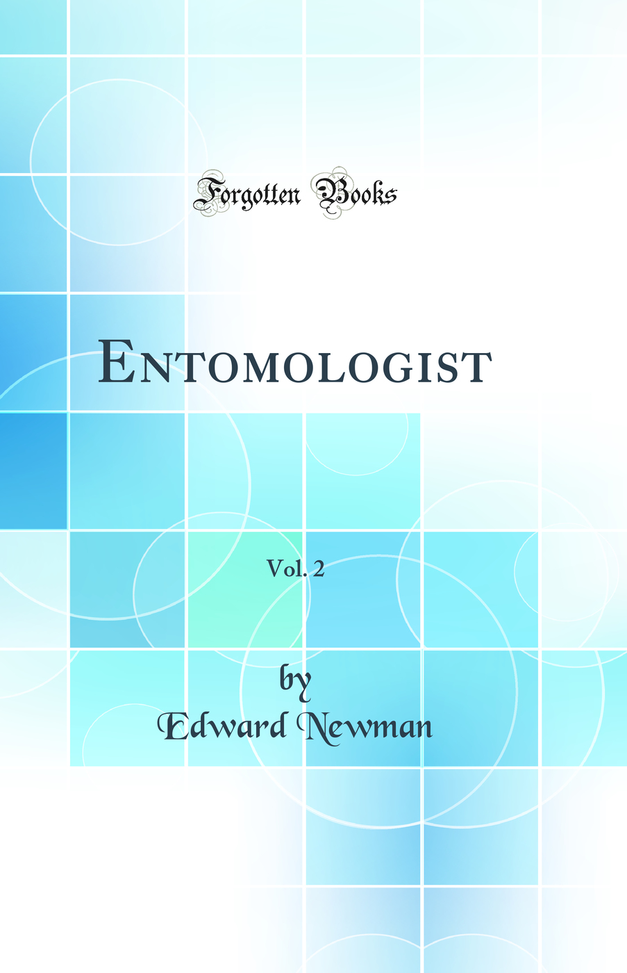 Entomologist, Vol. 2 (Classic Reprint)