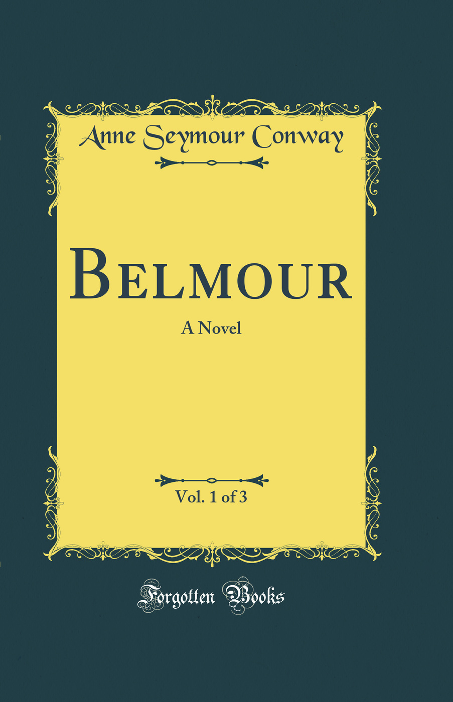 Belmour, Vol. 1 of 3: A Novel (Classic Reprint)