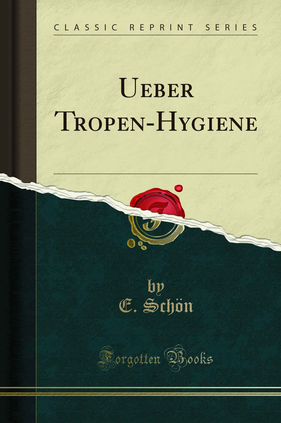 Ueber Tropen-Hygiene (Classic Reprint)