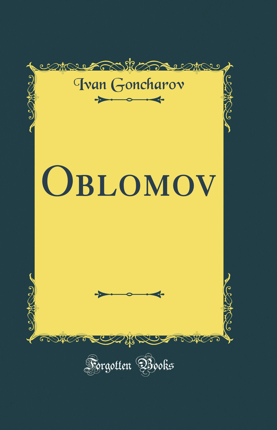 Oblomov (Classic Reprint)