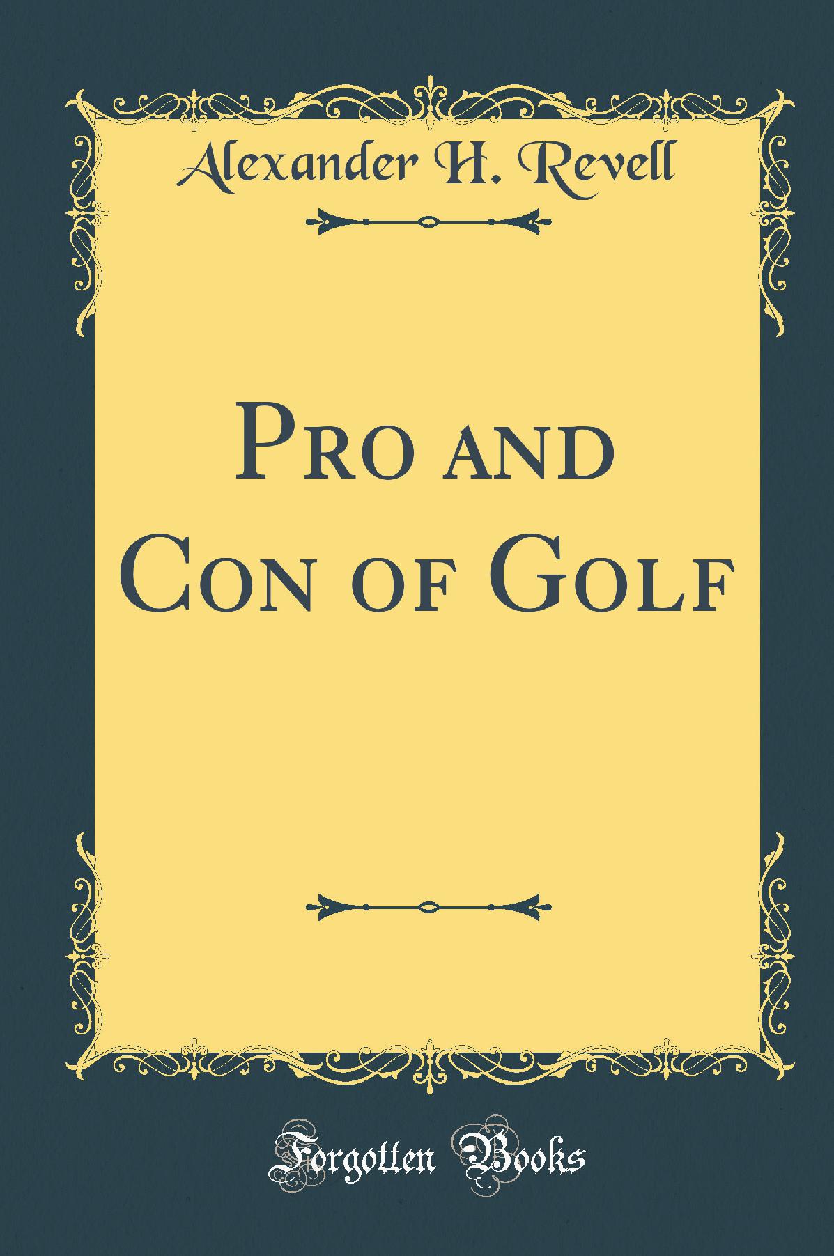 Pro and Con of Golf (Classic Reprint)