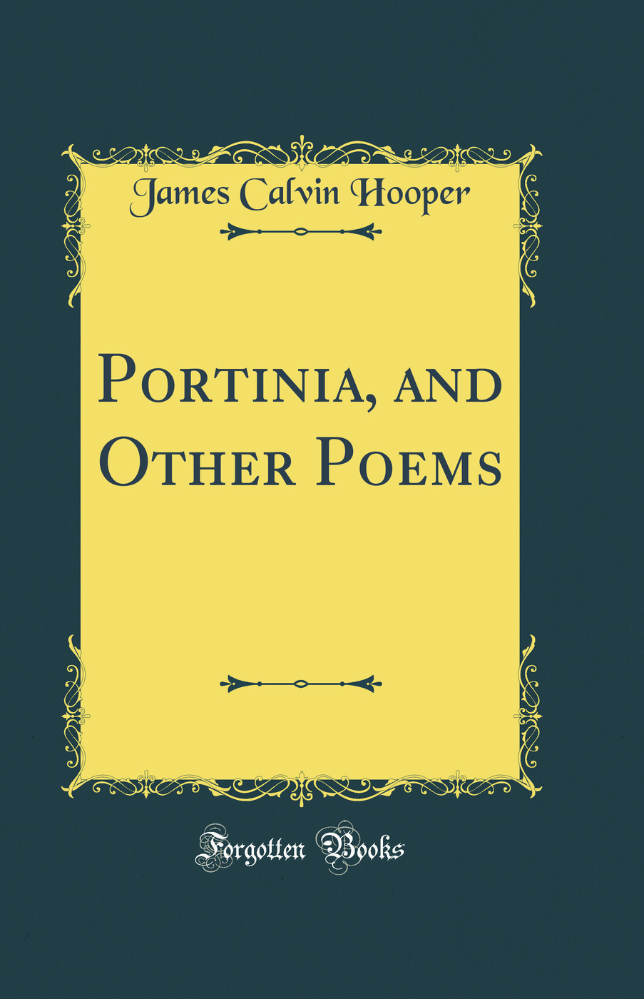 Portinia, and Other Poems (Classic Reprint)