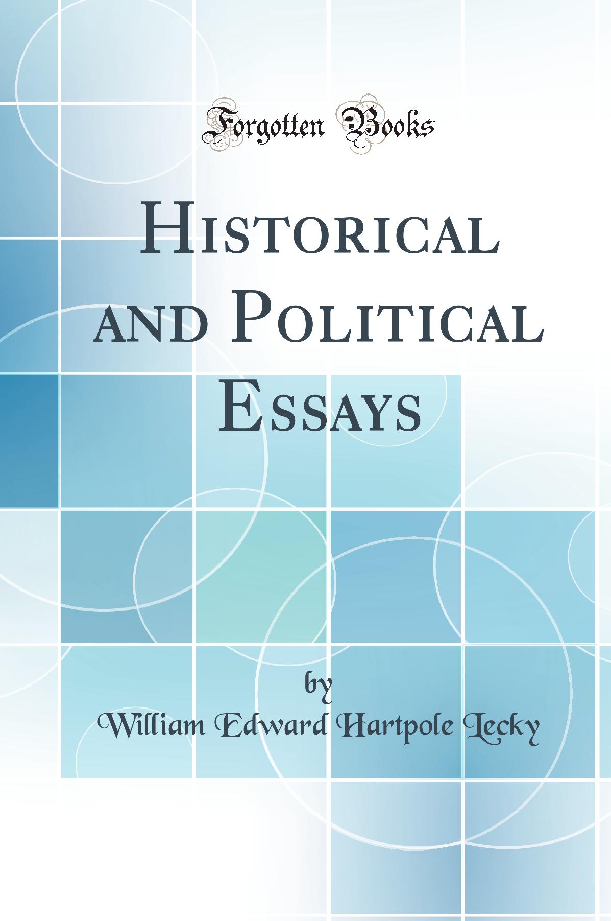 Historical and Political Essays (Classic Reprint)