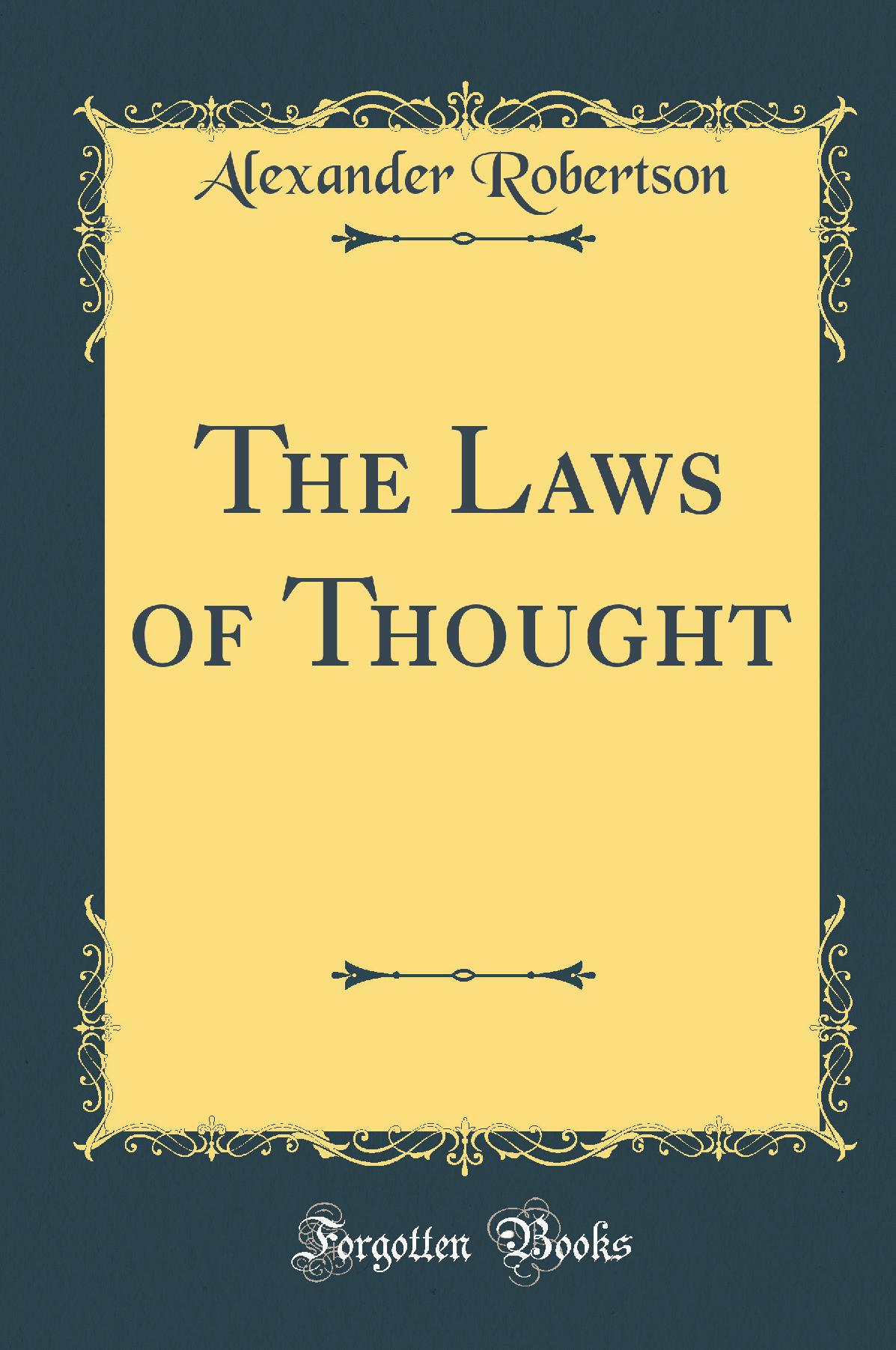 The Laws of Thought (Classic Reprint)