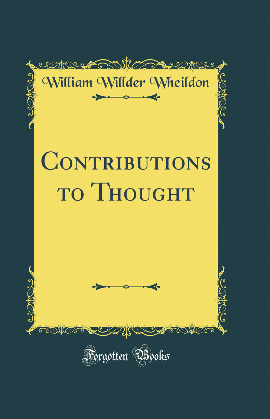 Contributions to Thought (Classic Reprint)
