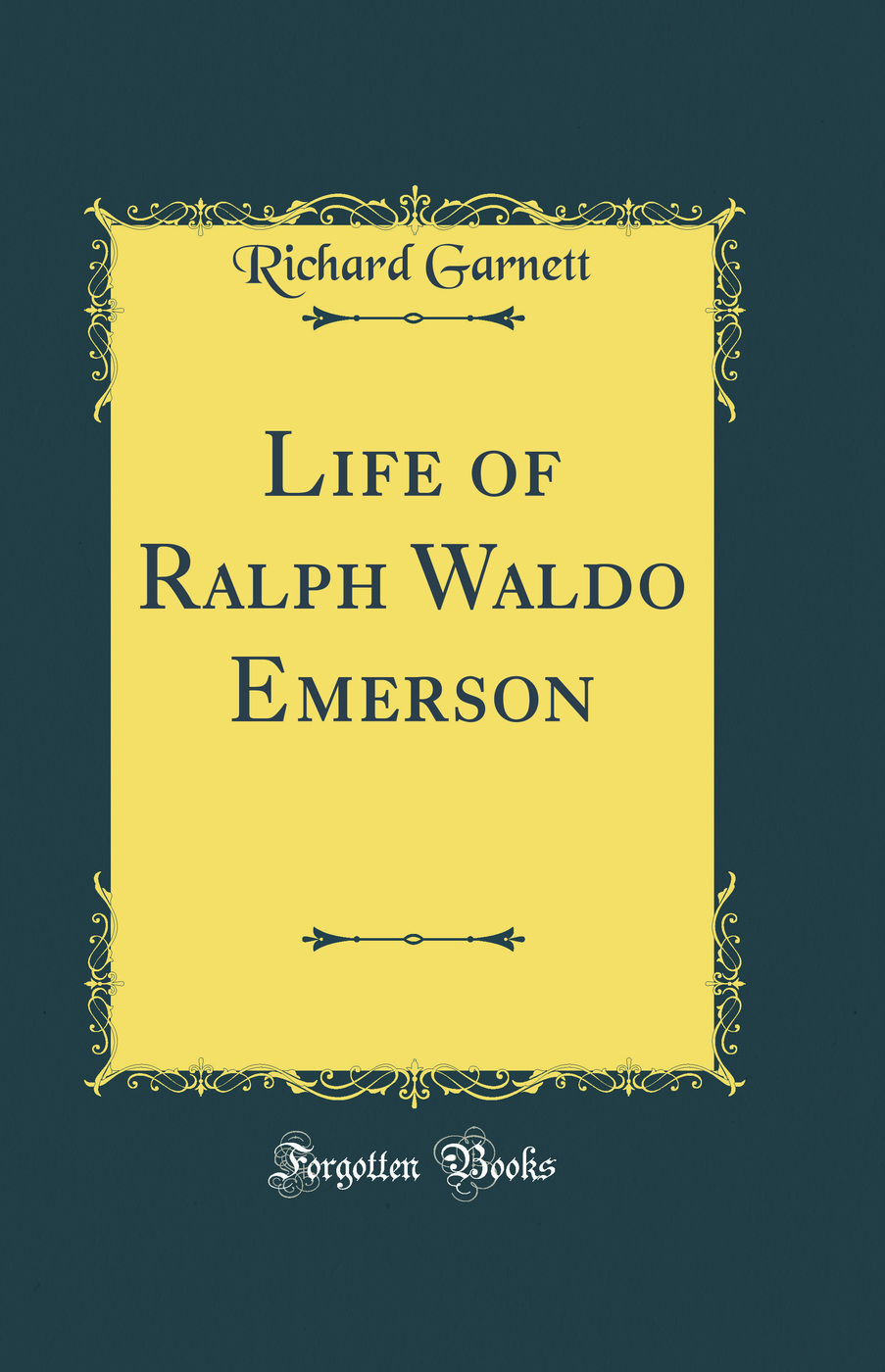 Life of Ralph Waldo Emerson (Classic Reprint)
