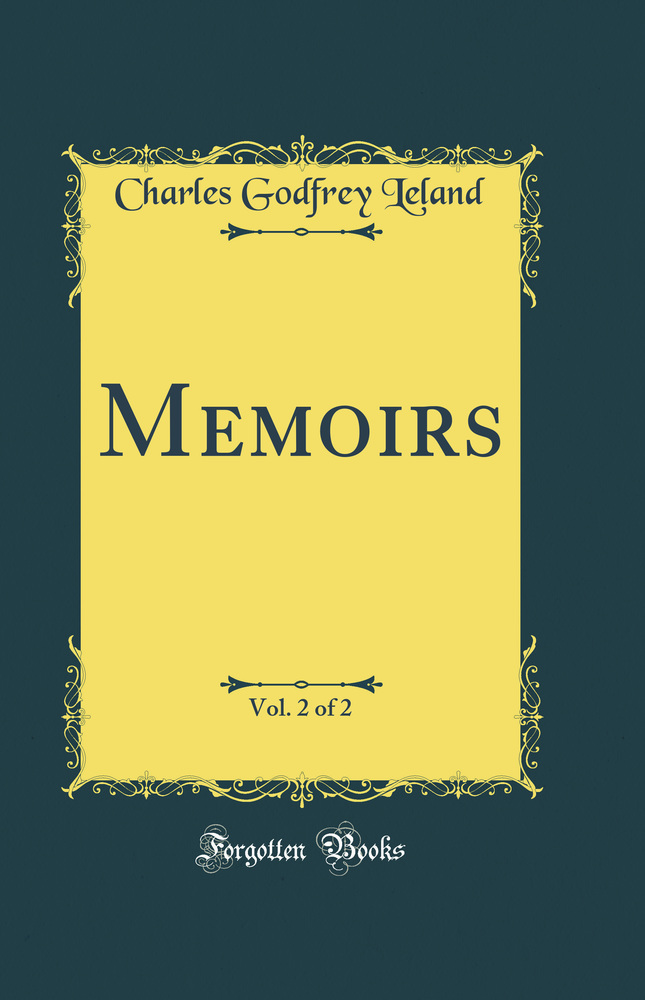Memoirs, Vol. 2 of 2 (Classic Reprint)