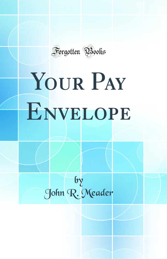 Your Pay Envelope (Classic Reprint)