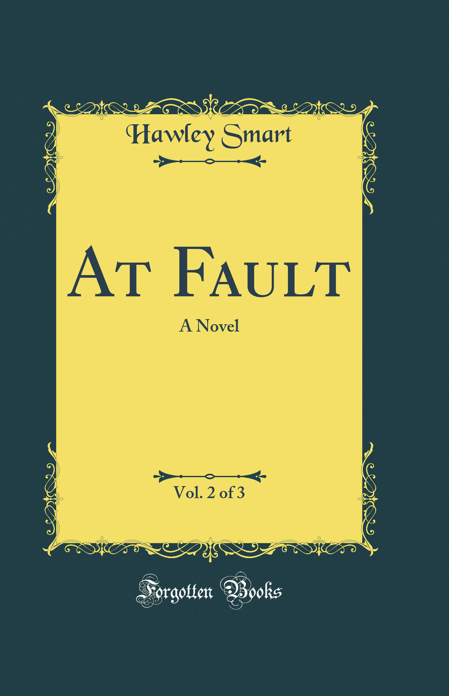 At Fault, Vol. 2 of 3: A Novel (Classic Reprint)