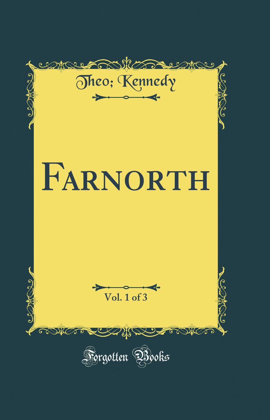 Farnorth, Vol. 1 of 3 (Classic Reprint)