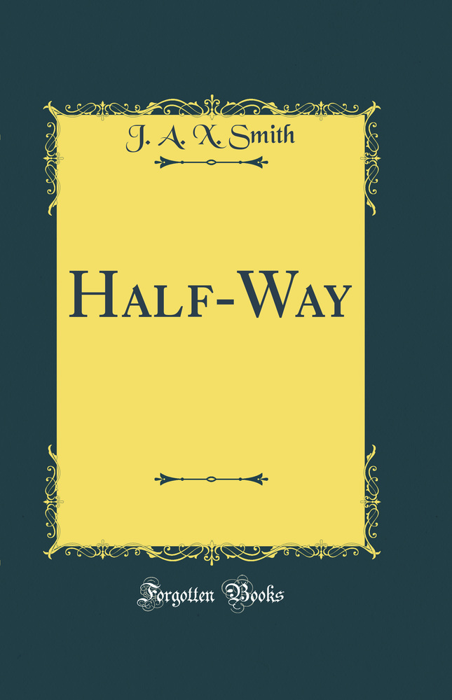 Half-Way (Classic Reprint)