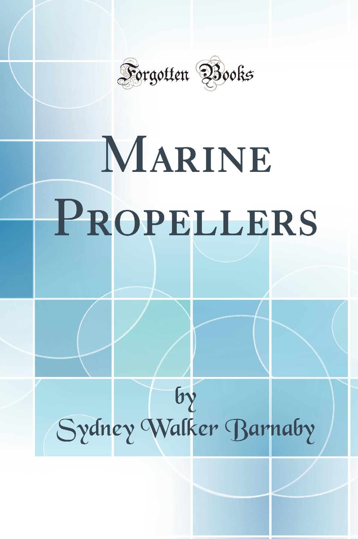 Marine Propellers (Classic Reprint)
