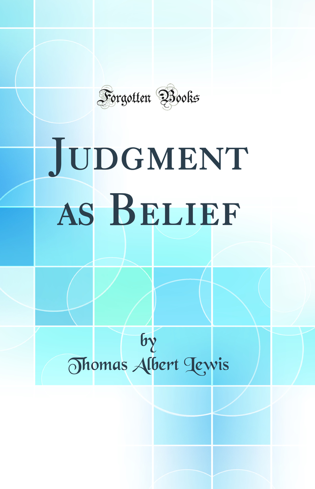 Judgment as Belief (Classic Reprint)