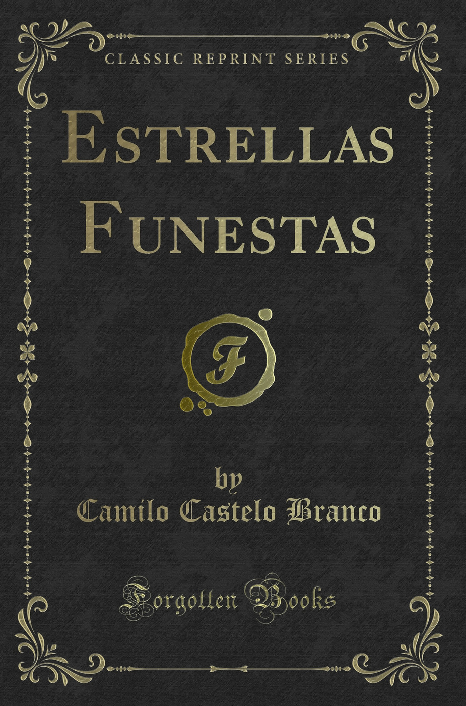 Estrellas Funestas (Classic Reprint)