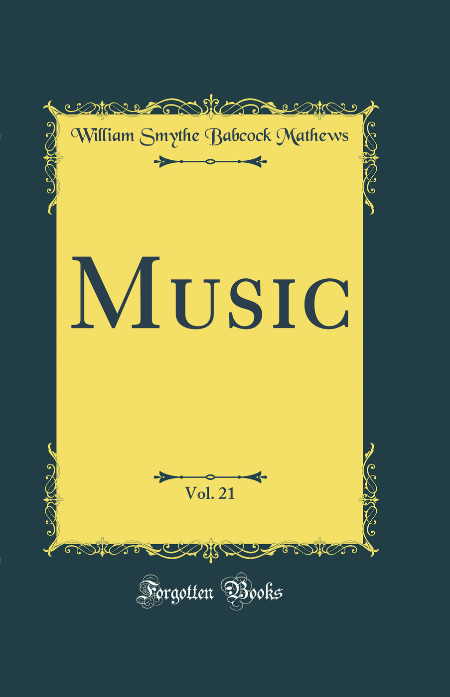 Music, Vol. 21 (Classic Reprint)