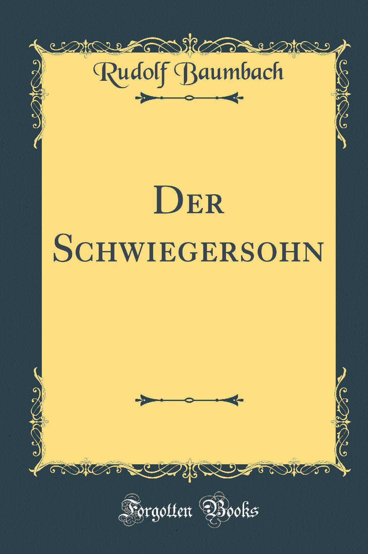 Der Schwiegersohn (Classic Reprint)