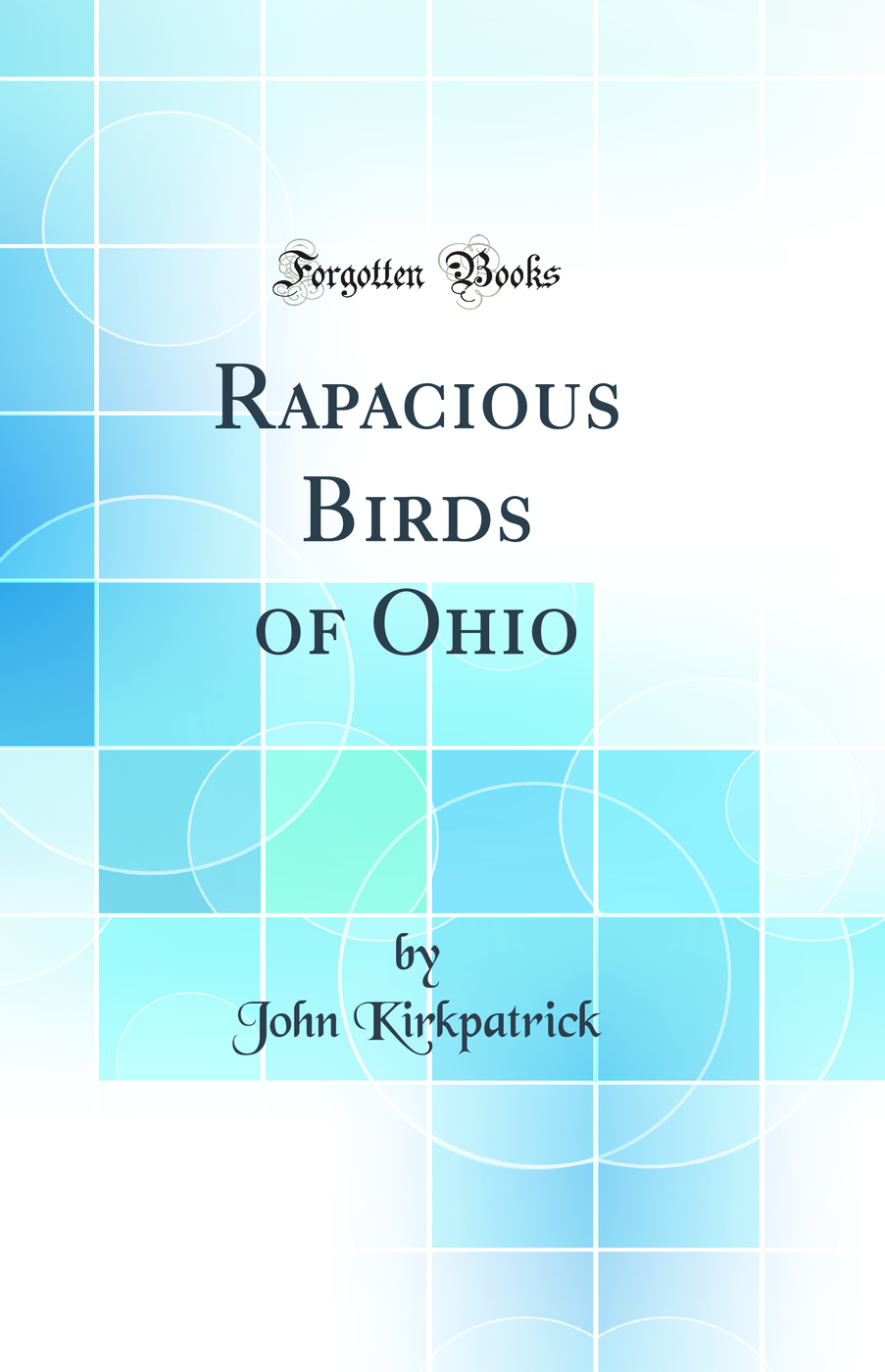 Rapacious Birds of Ohio (Classic Reprint)