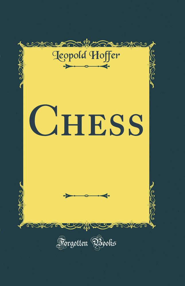 Chess (Classic Reprint)