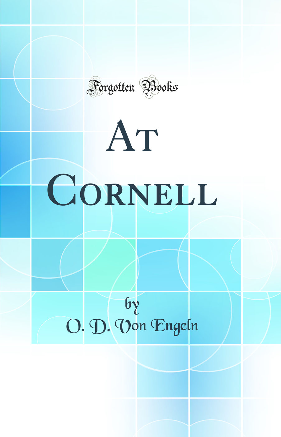 At Cornell (Classic Reprint)