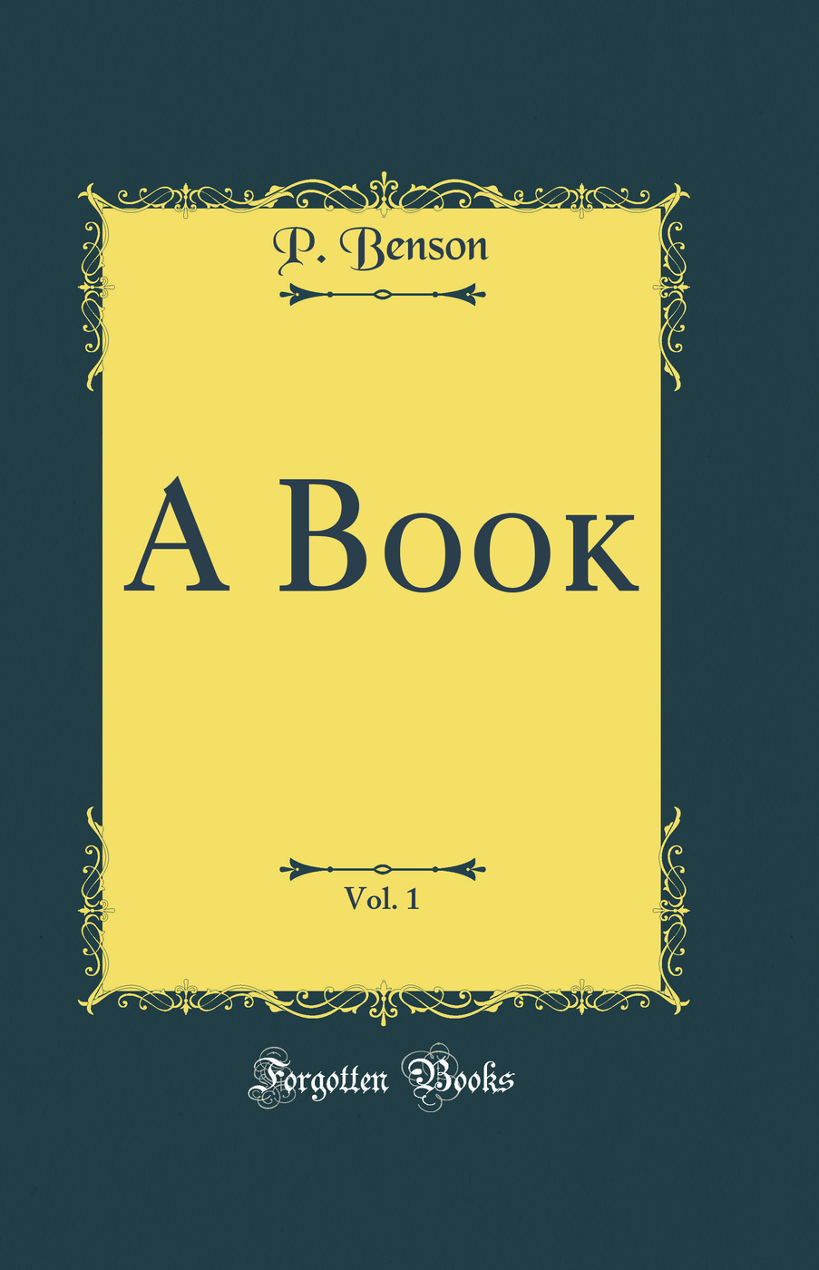 A Book, Vol. 1 (Classic Reprint)