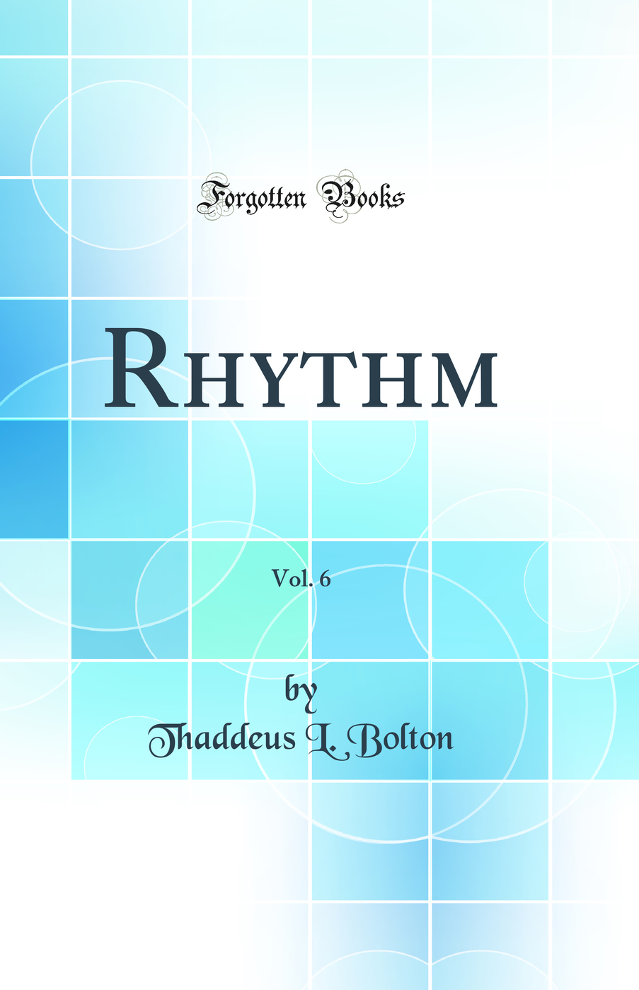 Rhythm, Vol. 6 (Classic Reprint)