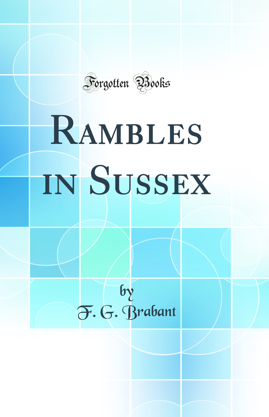 Rambles in Sussex (Classic Reprint)