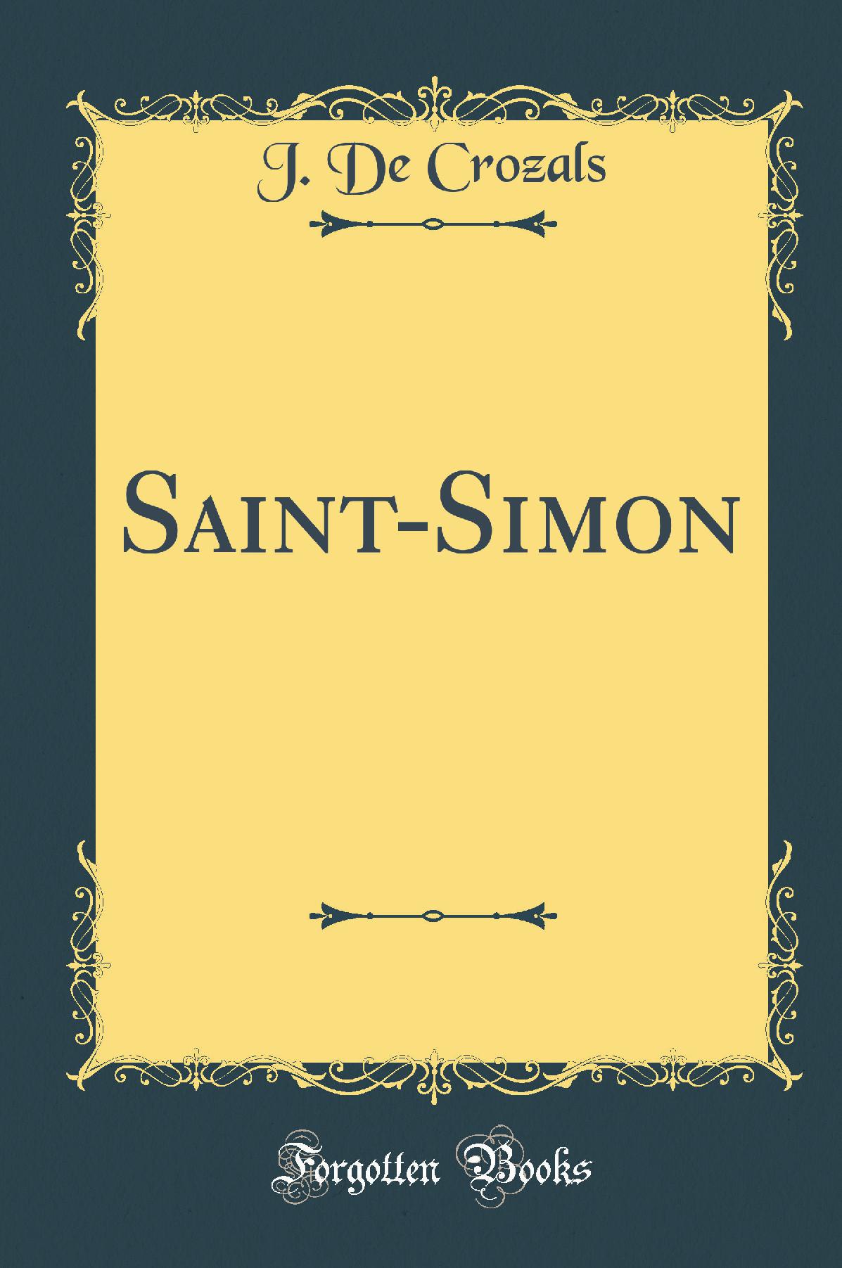 Saint Simon (Classic Reprint)