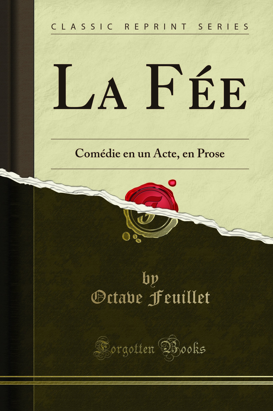 La Fée: Comédie en un Acte, en Prose (Classic Reprint)